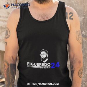 figueredo binder 24 shirt tank top