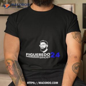 figueredo binder 24 shirt tshirt