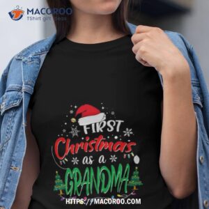 First Christmas As A Grandma Grandmother Colorful Shirt