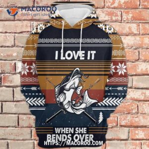 I Love It When She Bends Over Fishing All Over Print 3D Hoodie