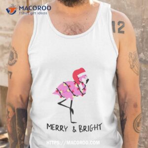 Flamingo Merry And Bright Christmas Shirt 3 flamingo merry and bright christmas shirt tank top