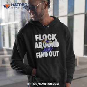 Flock Around And Find Out Baltimore Ravens Shirt