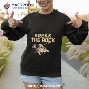florida state seminoles break the rock shirt sweatshirt 1
