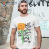 Flower War Is Not Healthy For Children And Other Living Things Shirt