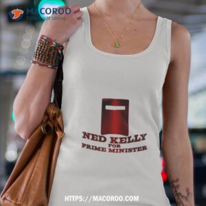 for prime minister ned kelly shirt tank top 4