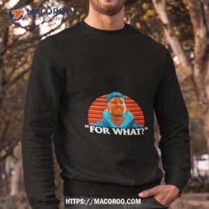 for what shirt sweatshirt