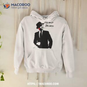 Frank Sinatra Fly Me To The Moon Shirt