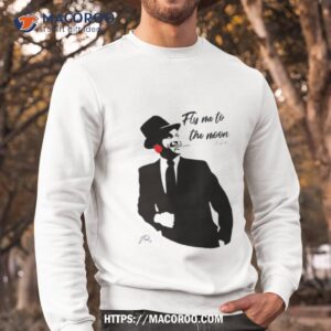 Frank Sinatra Fly Me To The Moon Shirt 2 frank sinatra fly me to the moon shirt sweatshirt