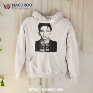 Frank Sinatra Mugshot Shirt 1 frank sinatra mugshot shirt hoodie