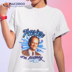 Frasier I’m Listening Shirt Frasier I’m Listening Shirt