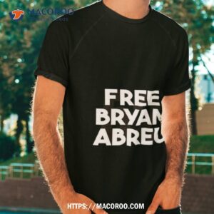 Free Bryan Abreu T Shirt Free Bryan Abreu T Shirt