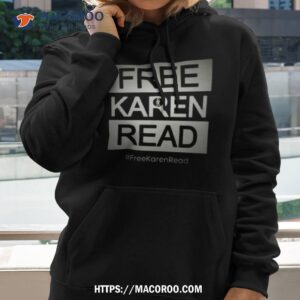 Free Karen Read Freekarenread Shirt 2 free karen read freekarenread shirt hoodie 2