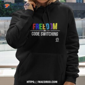 Freedom Over Code Switching T Shirt