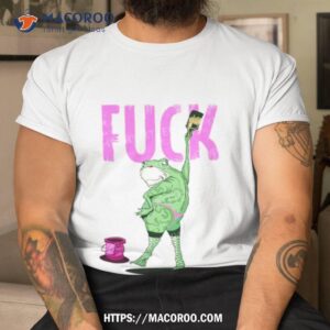 Frog Painting Fuck Shirt