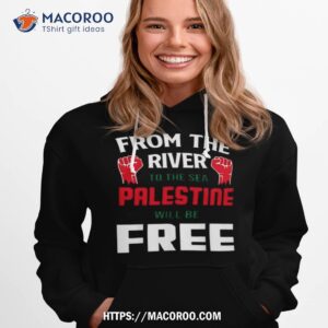 from the river to the sea will be palestine free t shirt hoodie 1