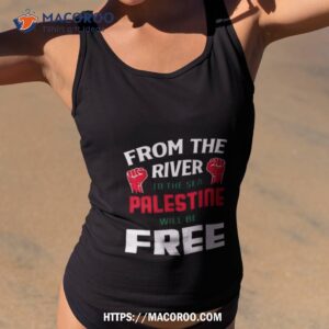 From The River To The Sea Will Be Palestine Free T Shirt