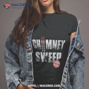 funny chimney cleaner chimney sweep shirt tshirt 2