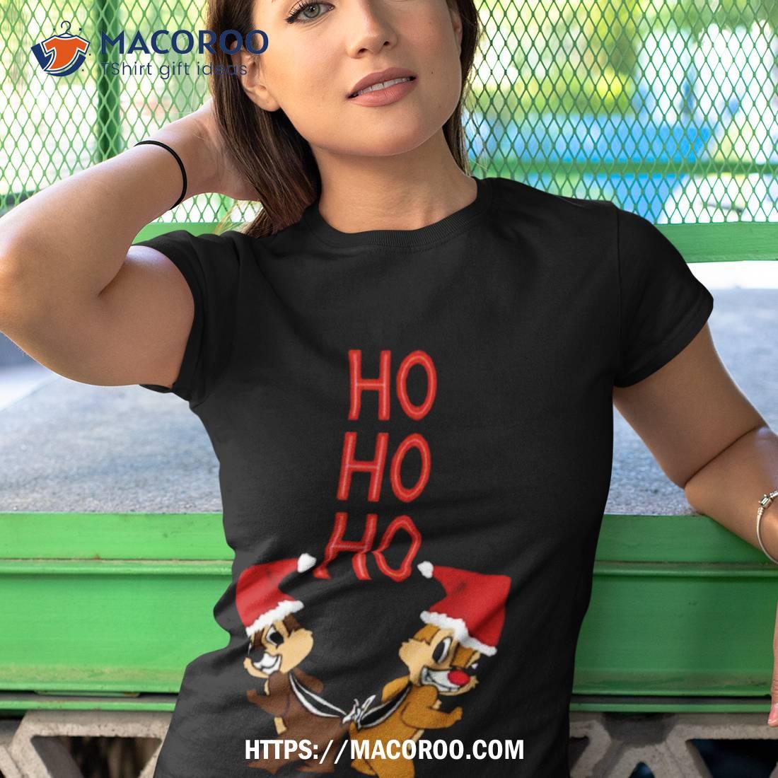 Funny Chip And Dale Christmas Ho Ho Ho Shirt Funny Chip And Dale Christmas Ho Ho Ho Shirt