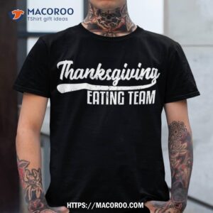 funny family thanksgiving eating team distressed shirt tshirt