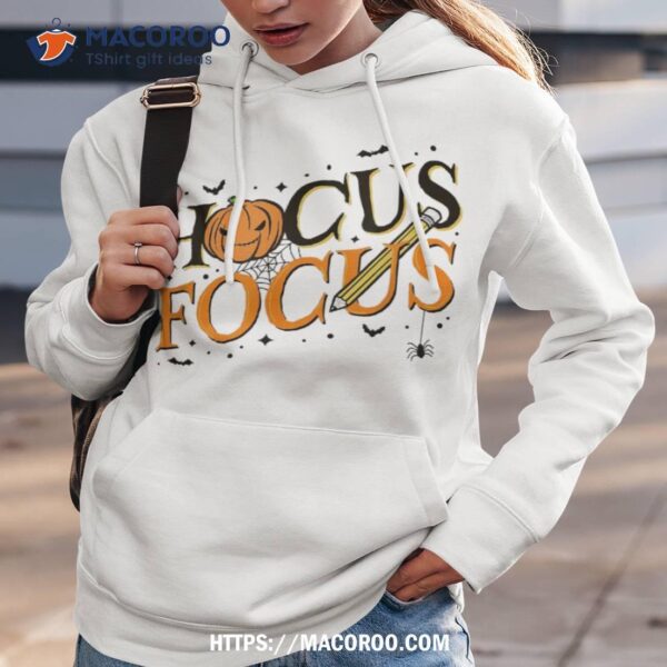 Funny Hocus Focus Teacher Appreciation Halloween Pocus Shirt