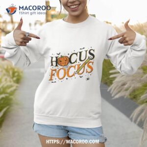 funny hocus focus teacher appreciation halloween pocus shirt sweatshirt 1