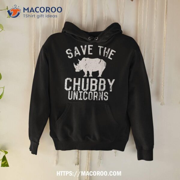 Funny Save The Chubby Unicorns Fat Rhino Vintage Shirt