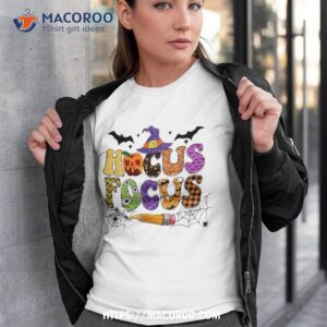 funny teacher hocus pocus everybody focus halloween shirt tshirt 3