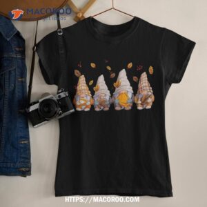 Funny Thanksgiving For Gnome Autumn Gnomies Lover Shirt