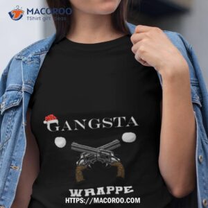 gangsta wrapper christmas doctor mother 2023 shirt tshirt