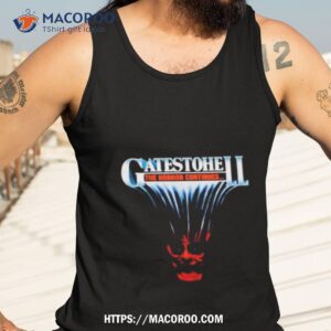 gatestohell the horror continues shirt tank top 3
