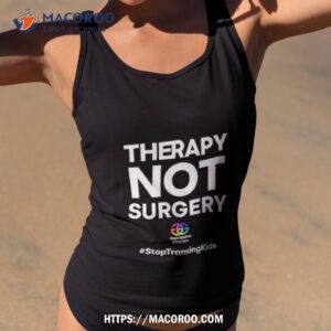 gays against groomers therapy not surgery shirt tank top 2