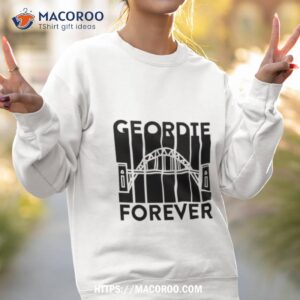 geordie forever newcastle geordie toon army shirt sweatshirt 2