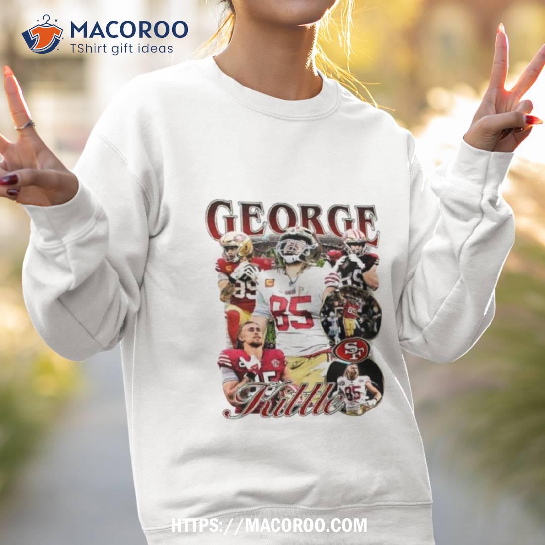 George Kittle Sweatshirt Kittle Sweatshirt