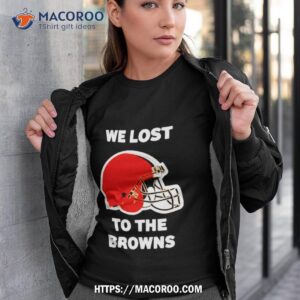 George Kittle We Lost To The Browns Shirt