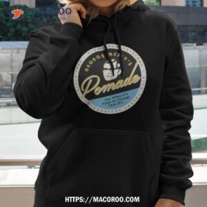 George Mcfly’s For When It’s Time To Change That Oil Pomade Shirt 1 george mcfly s for when it s time to change that oil pomade shirt hoodie