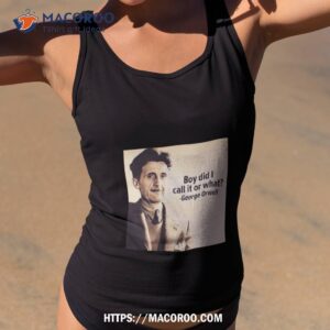 George Orwell Boy Did I Call It Or What T Shirt