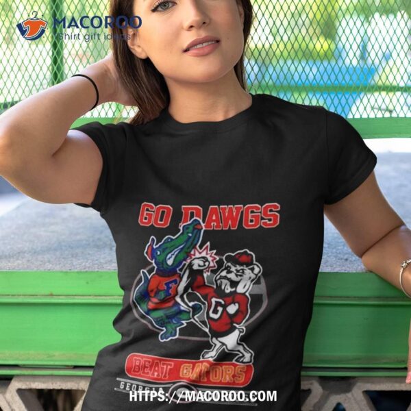 Georgia Bulldogs Go Dawgs Beat Florida Gators Shirt