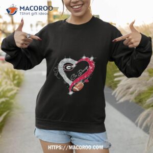 georgia bulldogs go dawgs love heart diamond 2023 shirt sweatshirt