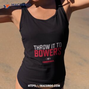 Georgia Bulldogs Throw It To Brock Bowers T Shirt 1 georgia bulldogs throw it to brock bowers t shirt tank top 2