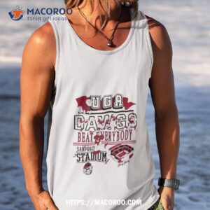 georgia bulldogs uga dawgs beat everybody sanford stadium t shirt tank top