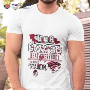 Georgia Bulldogs Uga Dawgs Beat Everybody Sanford Stadium T Shirt