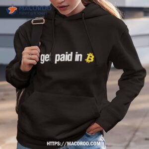 Get Paid In Bitcoin Shirt