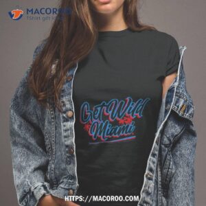 Get Wild Miami 2023 T Shirt