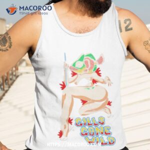 Gills Gone Wild Shirt 3 gills gone wild shirt tank top 3