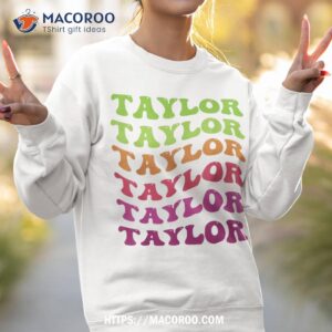 girl retro groovy taylor first name personalized birthday shirt sweatshirt 2