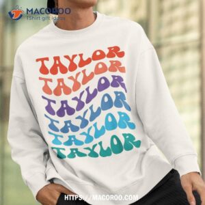 girl retro groovy taylor first name personalized birthday shirt sweatshirt