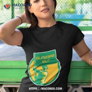 glazers out raise your flag shirt tshirt 1