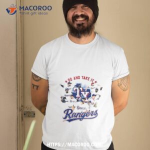 go and take it rangers 2023 t shirt tshirt 2