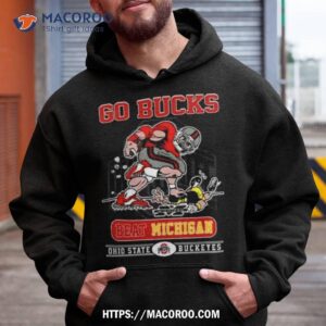 Go Bucks Beat Michigan Ohio State Buckeyes T Shirt