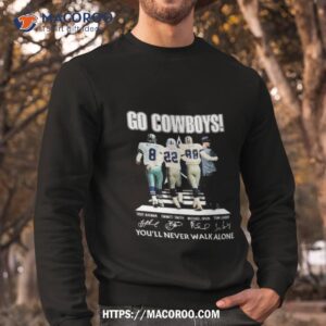 go cowboys you ll never walk alone dallas cowboys abbey road signatures t shirt sweatshirt